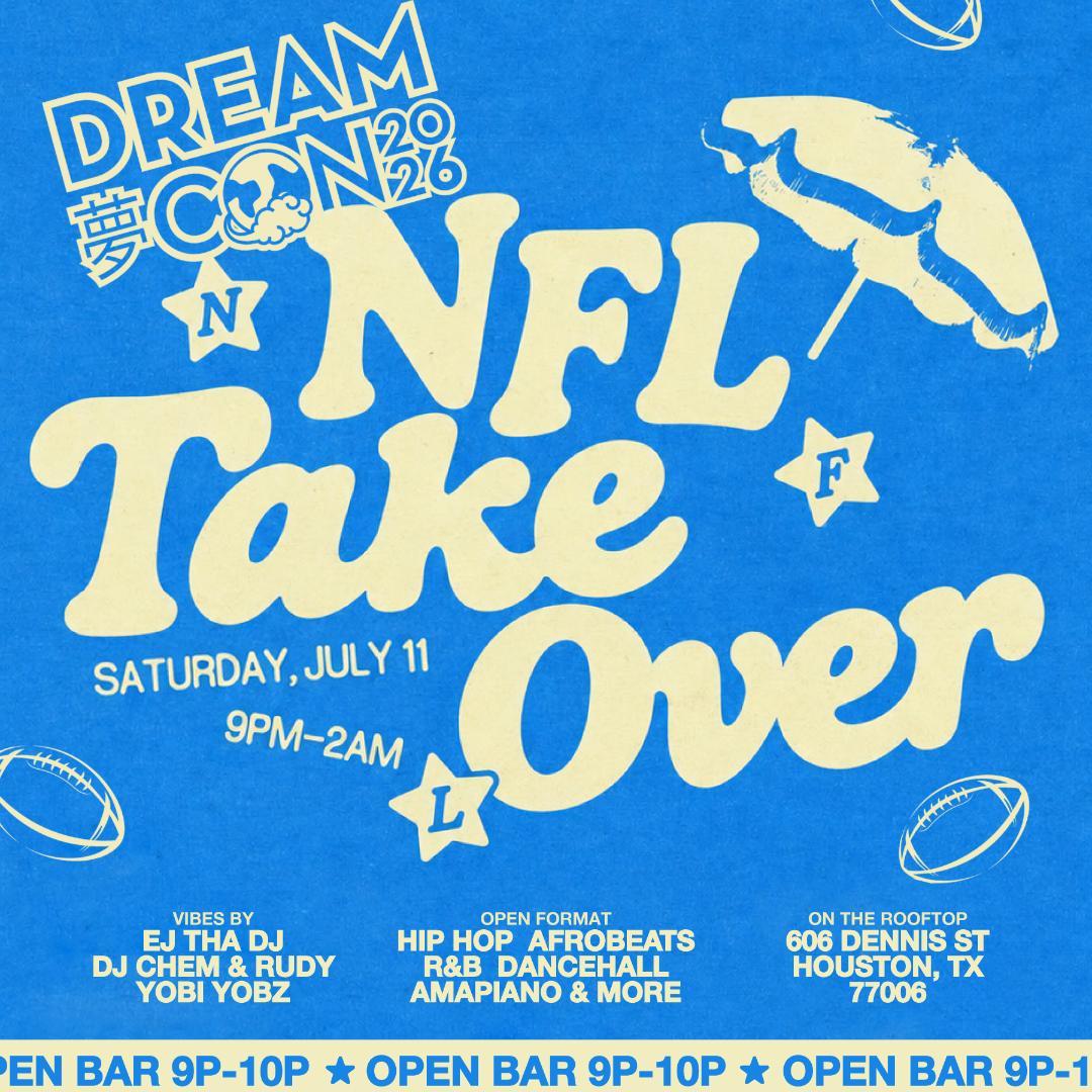Dream Con & NFL Take Over